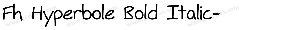 Fh Hyperbole Bold Italic字体转换